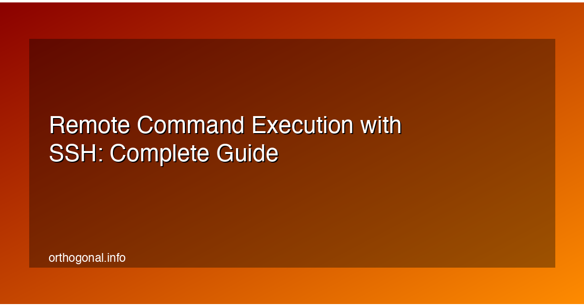 Remote Command Execution with SSH: Complete Guide