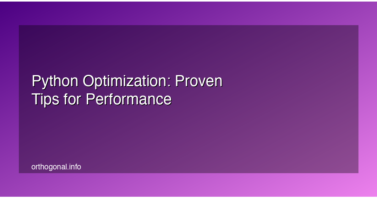 Python Optimization: Proven Tips for Performance